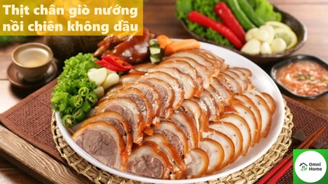 Hướng dẫn nướng chân giò bằng nồi chiên không dầu