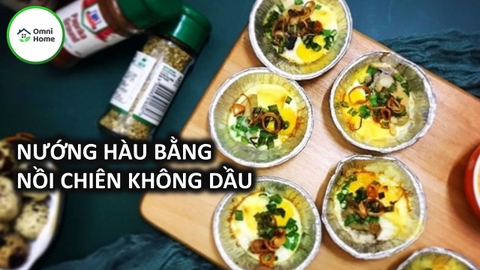 Nướng Hàu Bằng Nồi Chiên Không Dầu