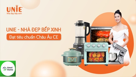 UNIE - Thương hiệu đồ gia dụng đạt chuẩn Châu Âu