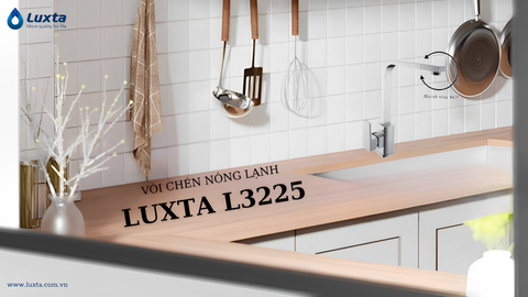 VÒI CHÉN NÓNG LẠNH LUXTA L3225