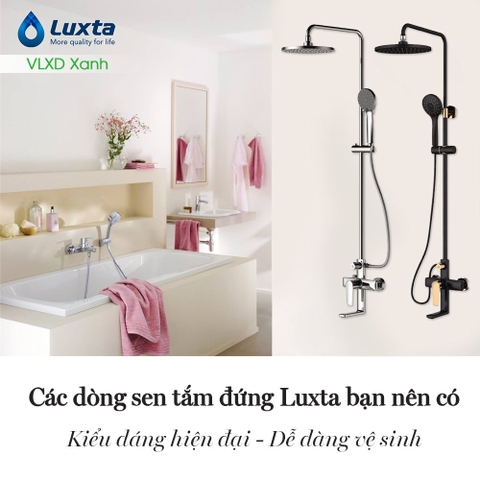 Các dòng sen tắm đứng Luxta bạn nên có
