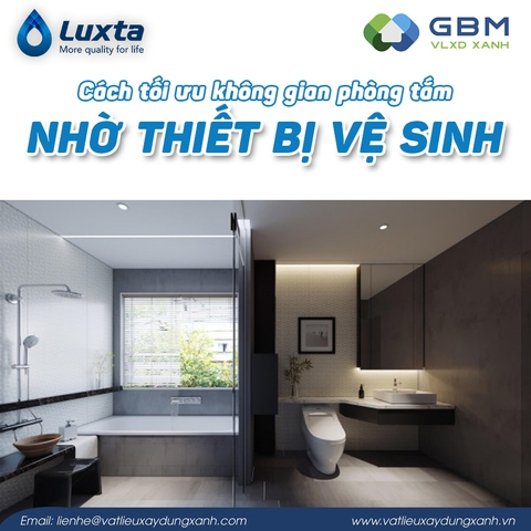Cách tối ưu không gian phòng tắm nhờ các thiết bị vệ sinh