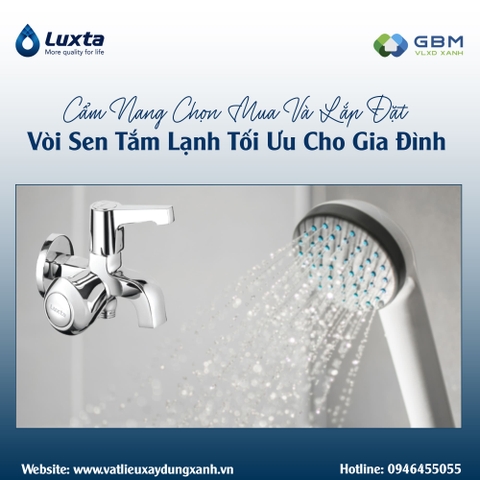 Cẩm nang chọn mua và lắp đặt vòi sen tắm lạnh tối ưu cho gia đình