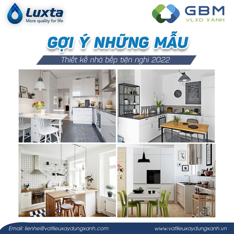 Gợi ý những mẫu thiết kế nhà bếp tiện nghi 2022