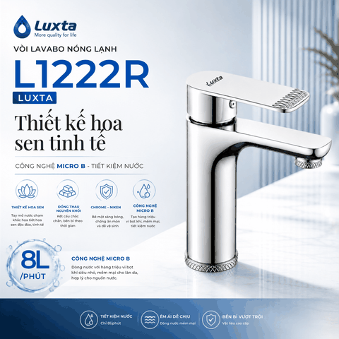 Vòi lavabo nóng lạnh Luxta 1222R– Thiết kế hoa sen tinh tế, công nghệ Micro B tiết kiệm nước
