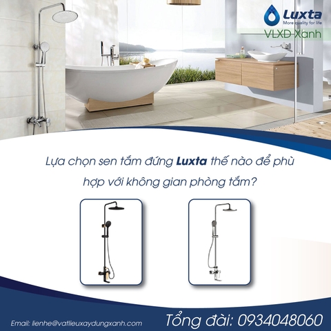 Lựa chọn sen tắm đứng Luxta thế nào để phù hợp với không gian phòng tắm
