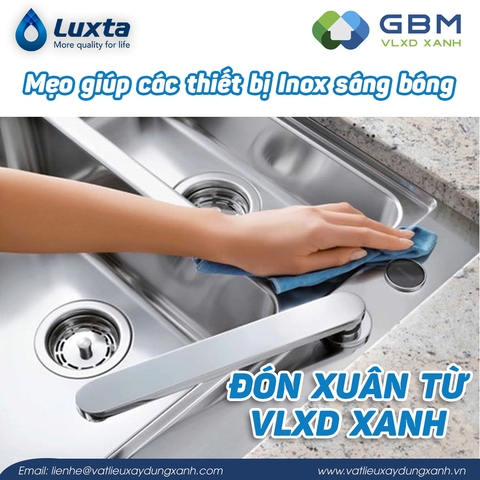 Mẹo giúp các thiết bị Inox sáng bóng đón Xuân từ VLXD Xanh