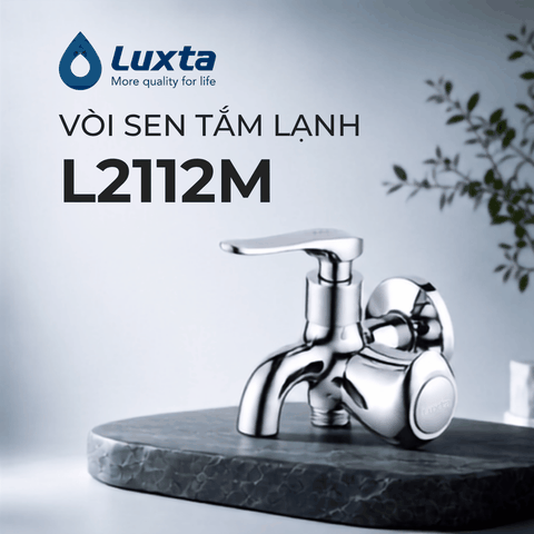 Sen tắm lạnh Luxta L2112M – Gọn gàng, bền đẹp cho phòng tắm gia đình