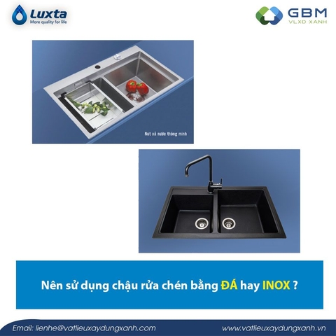 Nên sử dụng chậu rửa chén bằng đá hay inox?