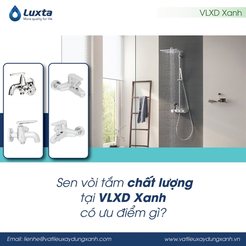 Sen vòi tắm chất lượng tại VLXD Xanh có ưu điểm gì?