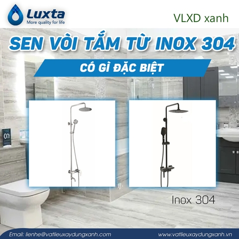 Sen vòi tắm Luxta từ inox 304 có gì đặc biệt