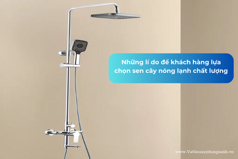 Những lí do để khách hàng lựa chọn sen cây nóng  lạnh chất lượng