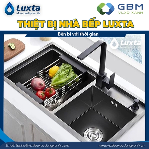 Thiết bị nhà bếp Luxta bền bỉ theo thời gian