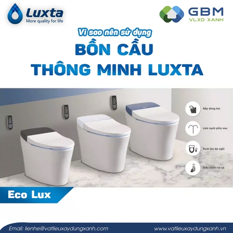 Vì sao nên sử dụng bồn cầu thông minh Luxta?