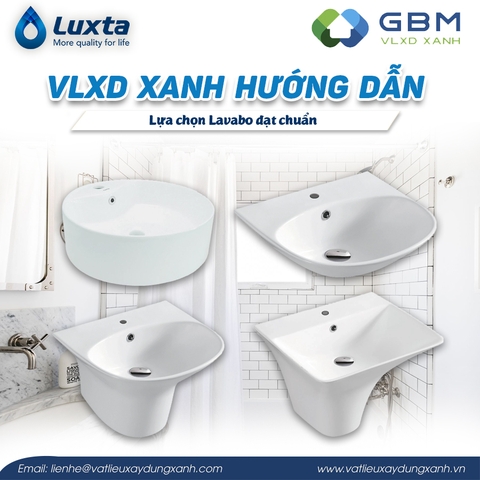 VLXD Xanh hướng dẫn lựa chọn Lavabo đạt chuẩn