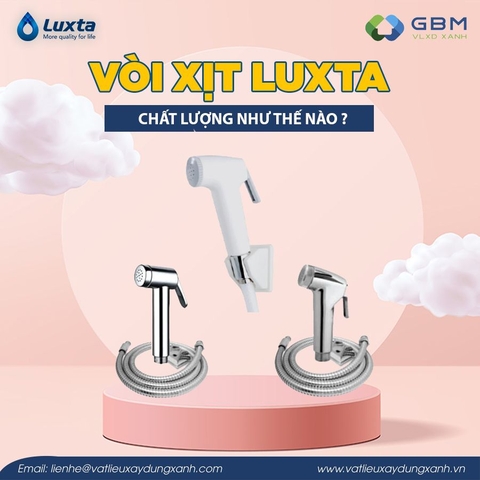 Vòi xịt vệ sinh Luxta chất lượng như thế nào?