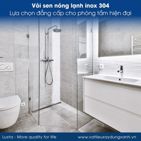 Vòi sen nóng lạnh inox 304: Lựa chọn đẳng cấp cho phòng tắm hiện đại