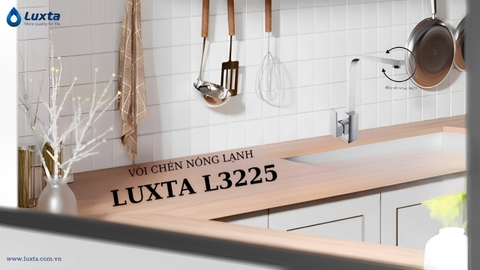 VÒI CHÉN NÓNG LẠNH LUXTA L3225