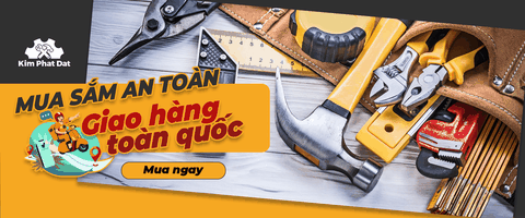 CỬA HÀNG DỤNG CỤ CẦM TAY KIM PHÁT ĐẠT