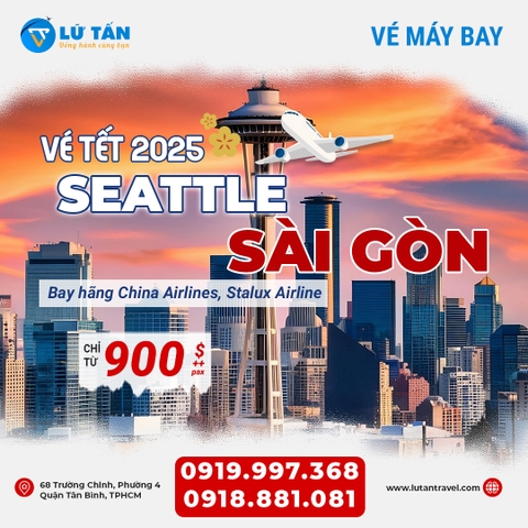 VÉ MAY BAY TẾT 2025 SEATTLE - SÀI GÒN ĐÃ MỞ BÁN GIÁ CHỈ TỪ 900 USD /PAX KHỨ HỒI