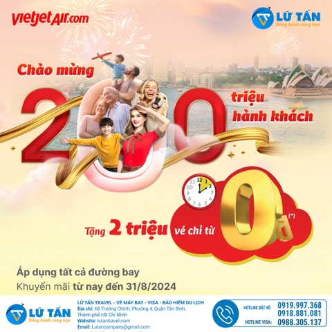 CHÀO MỪNG 200 TRIỆU HÀNH KHÁCH - TẶNG 2 TRIỆU VÉ 0 ĐỒNG CÙNG VIETJET AIR!