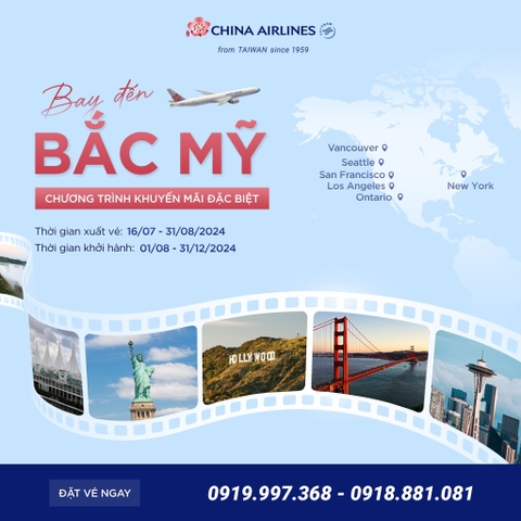BAY BẮC MỸ NGAY - NHẬN LIỀN TAY ƯU ĐÃI ĐẶC BIỆT TỪ  China Airlines 中華航空