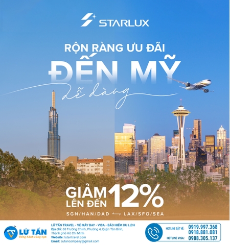 VI VU ĐẾN MỸ VỚI SIÊU ƯU ĐÃI LÊN ĐẾN 12% CÙNG STARLUX AIRLINES