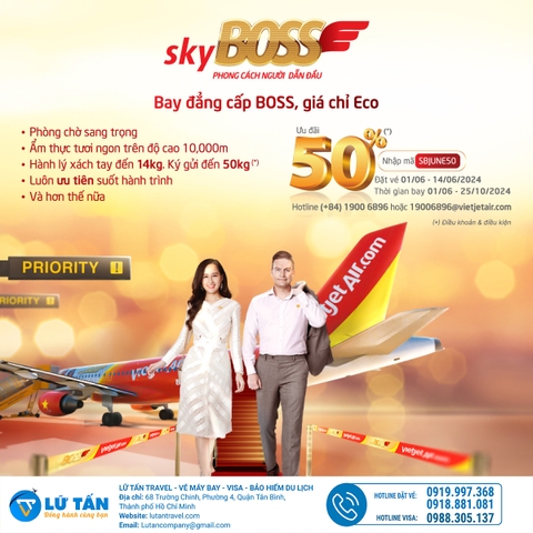 TRẢI NGHIỆM PHONG CÁCH NGƯỜI DẪN ĐẦU VỚI ƯU ĐÃI 50% VÉ BAY HẠNG SKYBOSS VIETJET AIR