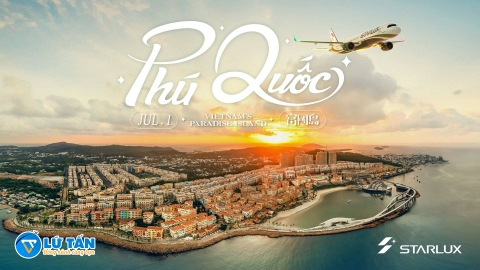 STARLUX AIRLINES KHAI TRƯƠNG ĐƯỜNG BAY MỚI PHÚ QUỐC - ĐÀI BẮC