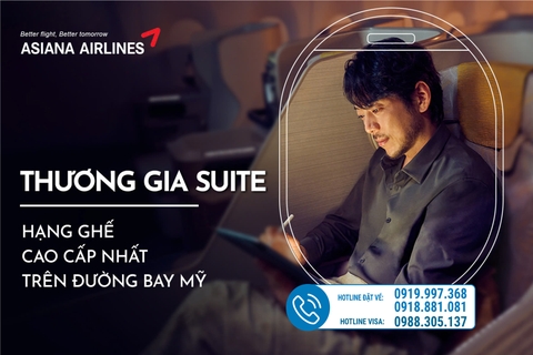 THƯƠNG GIA SUITE - HẠNG GHẾ CAO CẤP NHẤT TRÊN ĐƯỜNG BAY MỸ CỦA ASIANA AIRLINES