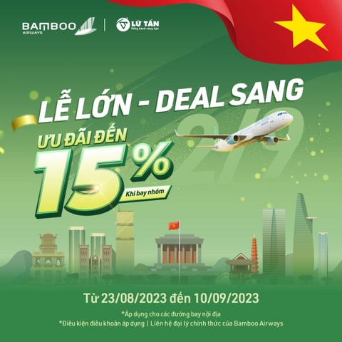 Lễ lớn – Deal sang – Giảm 15% khi bay nhóm cùng Bamboo Airways