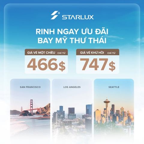 Bay Mỹ Thư Thái với Giá Vé Ưu Đãi từ STARLUX Airlines