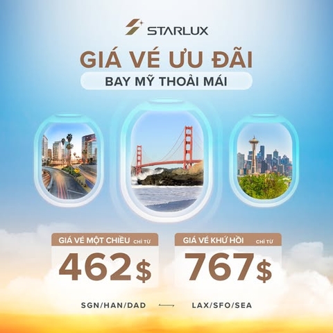 STARLUX AIRLINES Ưu Đãi Bay Hoa Kỳ