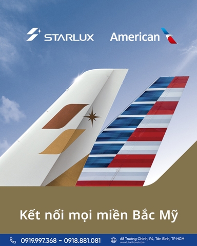 STARLUX Airlines 2025: Hợp tác American Airlines, bay Mỹ liền mạch