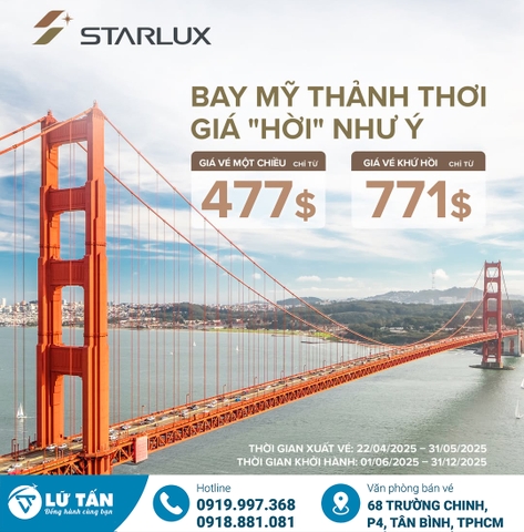 Vé Máy Bay Đi Mỹ Giá Rẻ 2025 Cùng Starlux Airlines