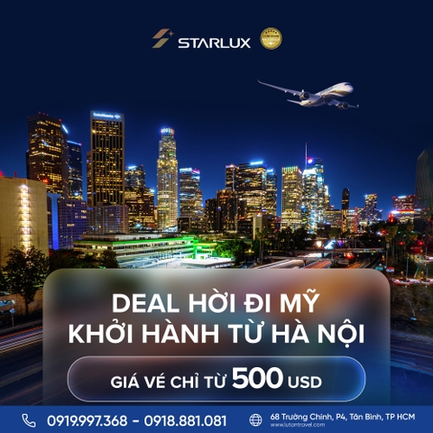 STARLUX Airlines 2026: Vé Hà Nội – Mỹ chỉ từ 500 USD