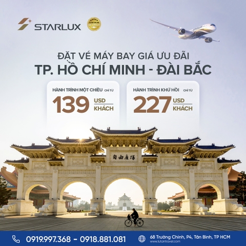 STARLUX 2025: Săn vé ưu đãi bay TP.HCM - Đài Bắc, chỉ từ 139 USD