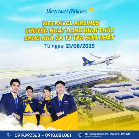 Vietravel Airlines 2025: Chuyển sang Nhà ga T3 Tân Sơn Nhất từ 21/08