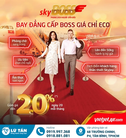 Vietjet giảm 20% vé SkyBoss 2025 – đặt ngay tại Lữ Tấn Travel
