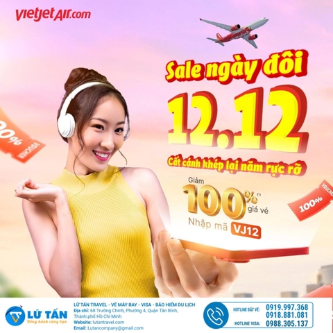 Ưu Đãi Vé Máy Bay Giảm 100% Ngày Đôi 12/12/2024