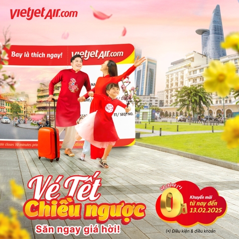 Vé Tết Chiều Ngược: Săn Giá Hời Cùng Vietjet Air