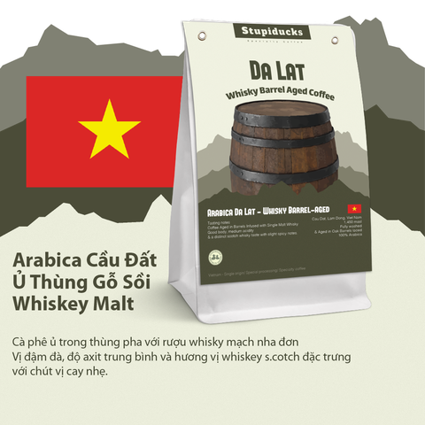 Arabica Việt Nam Cầu Đất Đà Lạt whisky barrels aged - Stupiducks Specialty Coffee