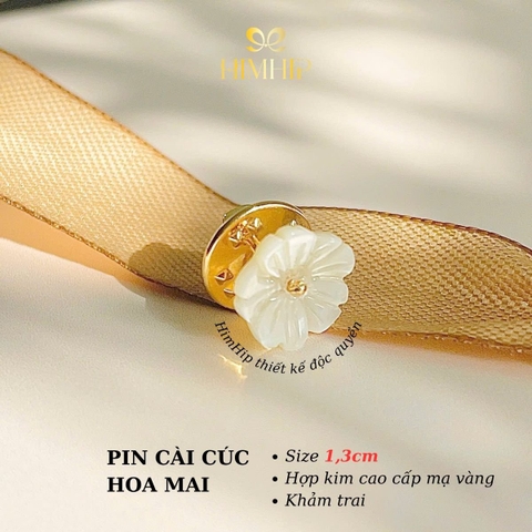 Pin Cài Áo HimHip Hoa Mai Khảm Trai Nhỏ Thanh Lịch HKCC Mix Trai 1.3cm