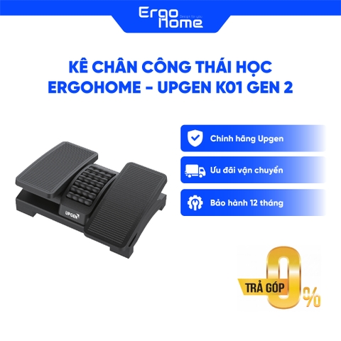 Kê chân công thái học Ergohome - UPGEN K01 Gen 2