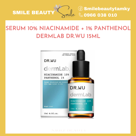 Serum dưỡng trắng, phục hồi da Dr.wu Dermlab 10% niacinamide +1% Panthenol 15ML