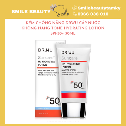 Kem chống nắng Dr.wu cấp nước không nâng tone Hydrating Lotion spf50 30ml