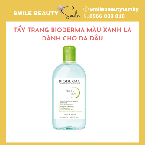 Nước Tẩy Trang Bioderma xanh chuối dành cho da dầu