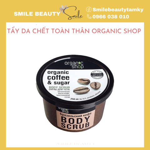 Tẩy Tế Bào Chết Toàn Thân Organic Shop 250ml