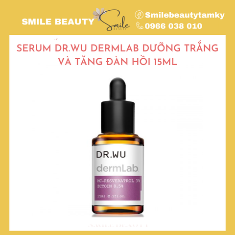 Serum Dr.wu dermlab dưỡng trắng và tăng đàn hồi 3% MC-resveratinol 0,5% Ectoin 15ml