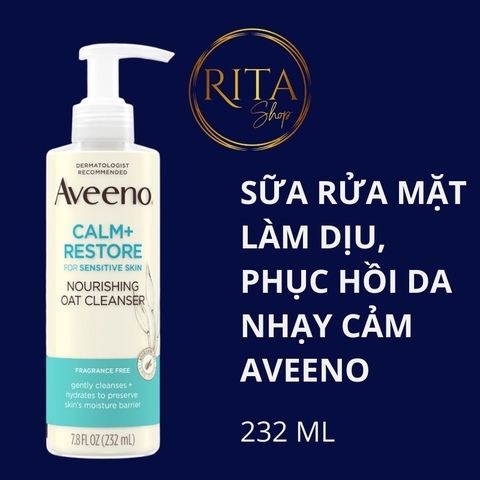 Sữa rửa mặt yến mạch làm dịu phục hồi da nhạy cảm Aveeno Calm + Restore Nourishing Oat cleanser